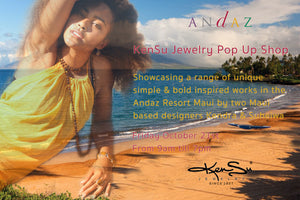 KenSu Jewelry Pop Up Shop @ Andaz Maui