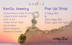 KenSu Jewelry Pop Up Shop @AndazMaui