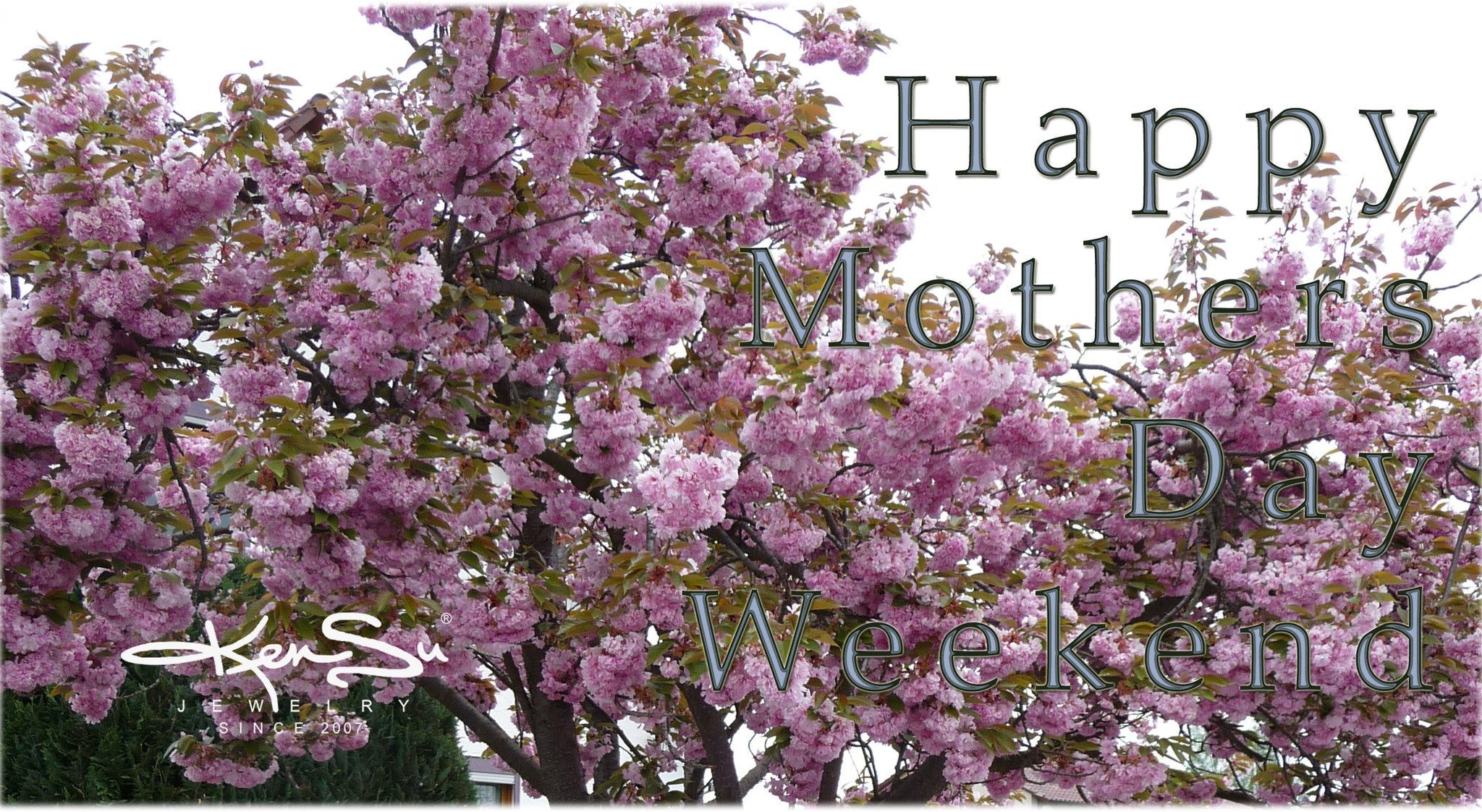 Happy Mothers Day Weekend