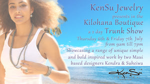 KenSu Jewelry Trunk Show in the Kilohana Boutique - Ritz Carlton Maui